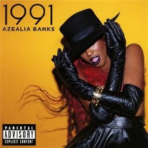 Azaelia Banks - 1991 (Interscope)
