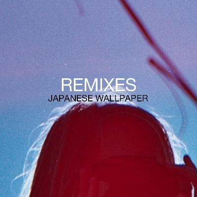Japanese Wallpaper - Remixes (self-released)