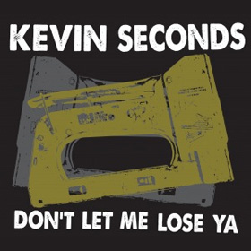 Kevin Seconds - Don’t Let Me Lose Ya (Asian Man)