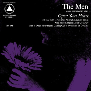 The Men - Open Your Heart (Sacred Bones)