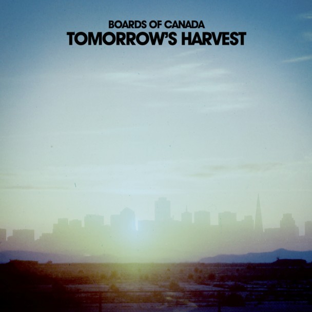 Boards of Canada – Tomorrow's Harvest
