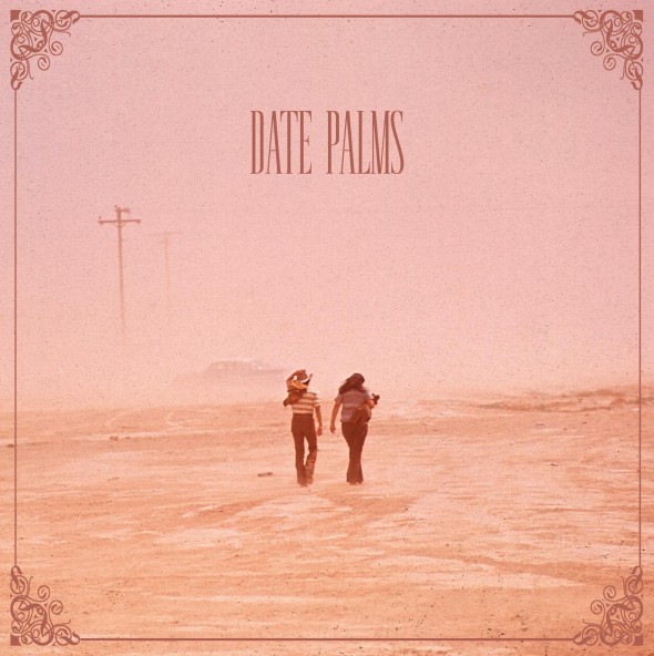 Date Palms – The Dusted Sessions