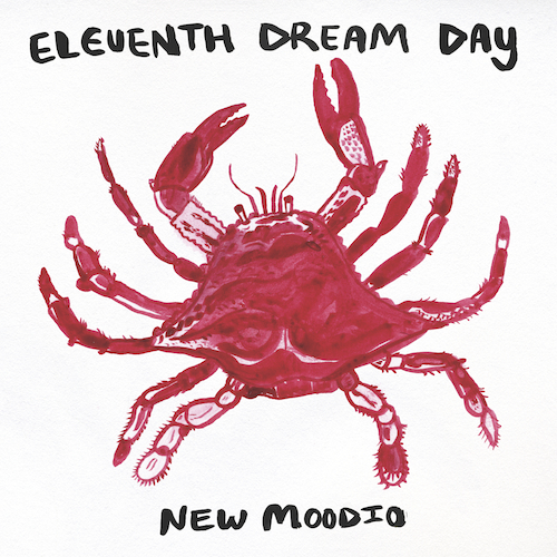 Eleventh Dream Day – New Moodio