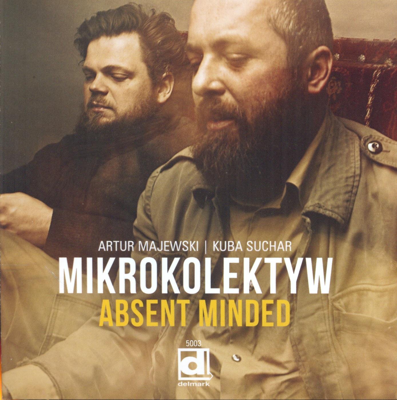Mikrokolektyw – Absent Minded