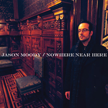 James Moody – Nowhere Near Here