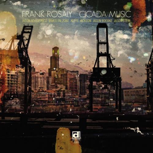 Frank Rosaly – Cicada Music