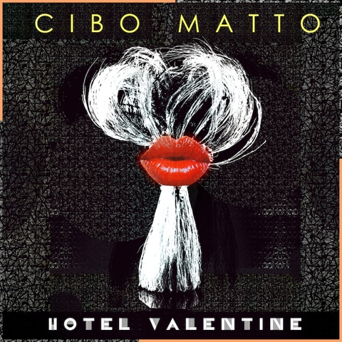 Cibo Matto Hotel Valentine
