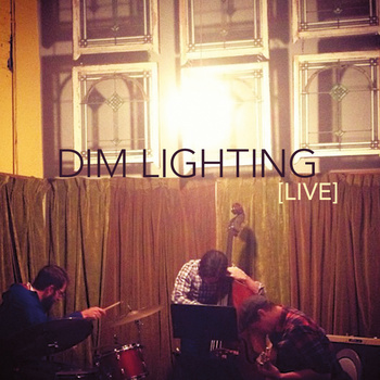 Dim Lighting LIVE
