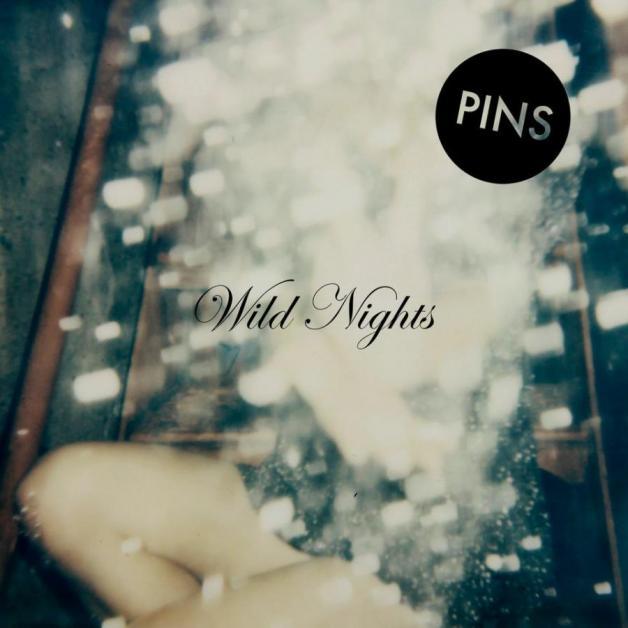 PINS Wild Nights