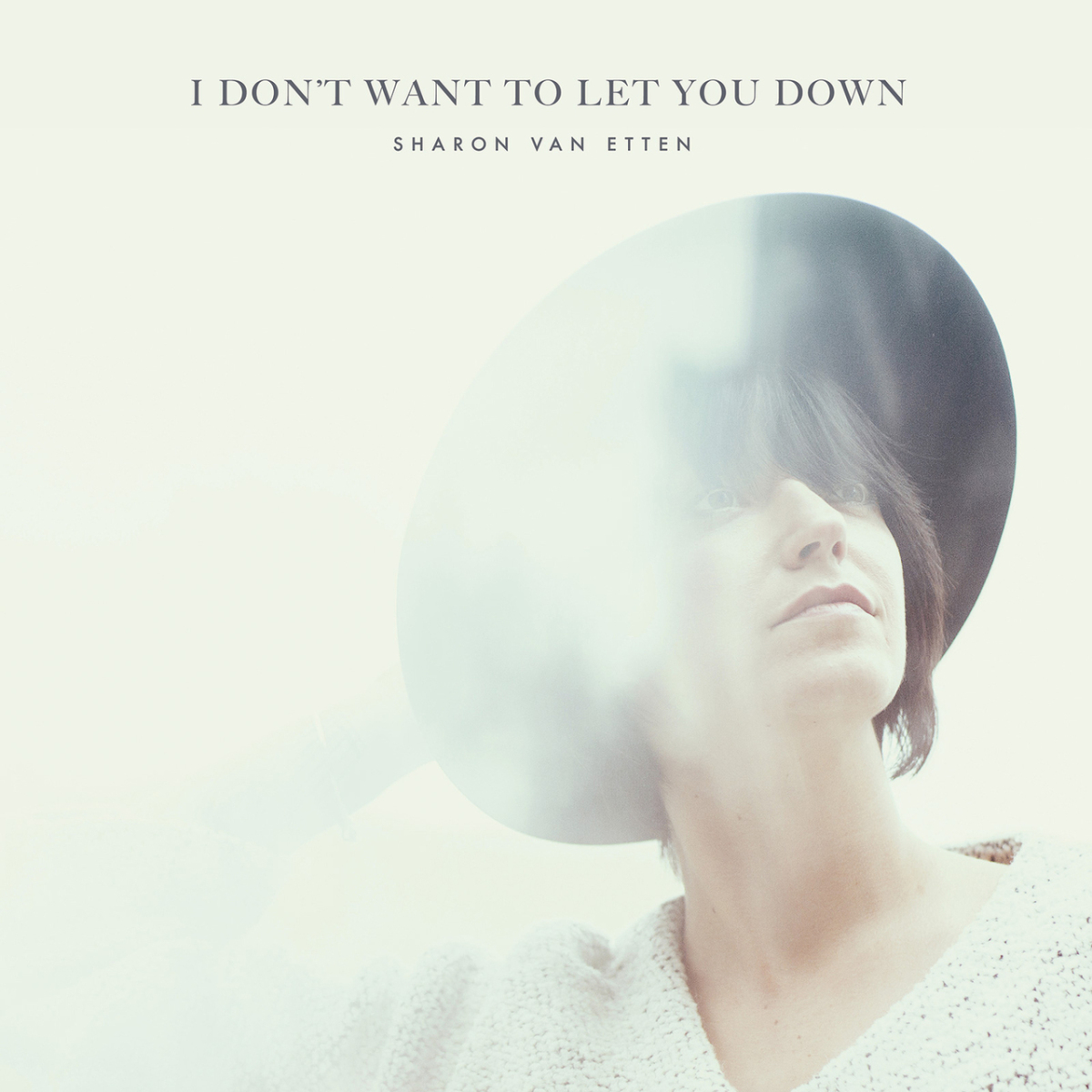 Sharon Van Etten I Don't Want to Let You Down  EP