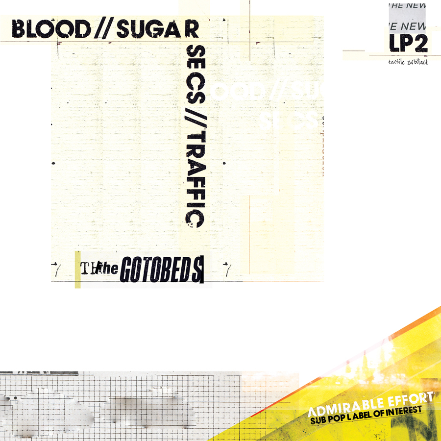 The Gotobeds Blood//Sugar//Secs//Traffic