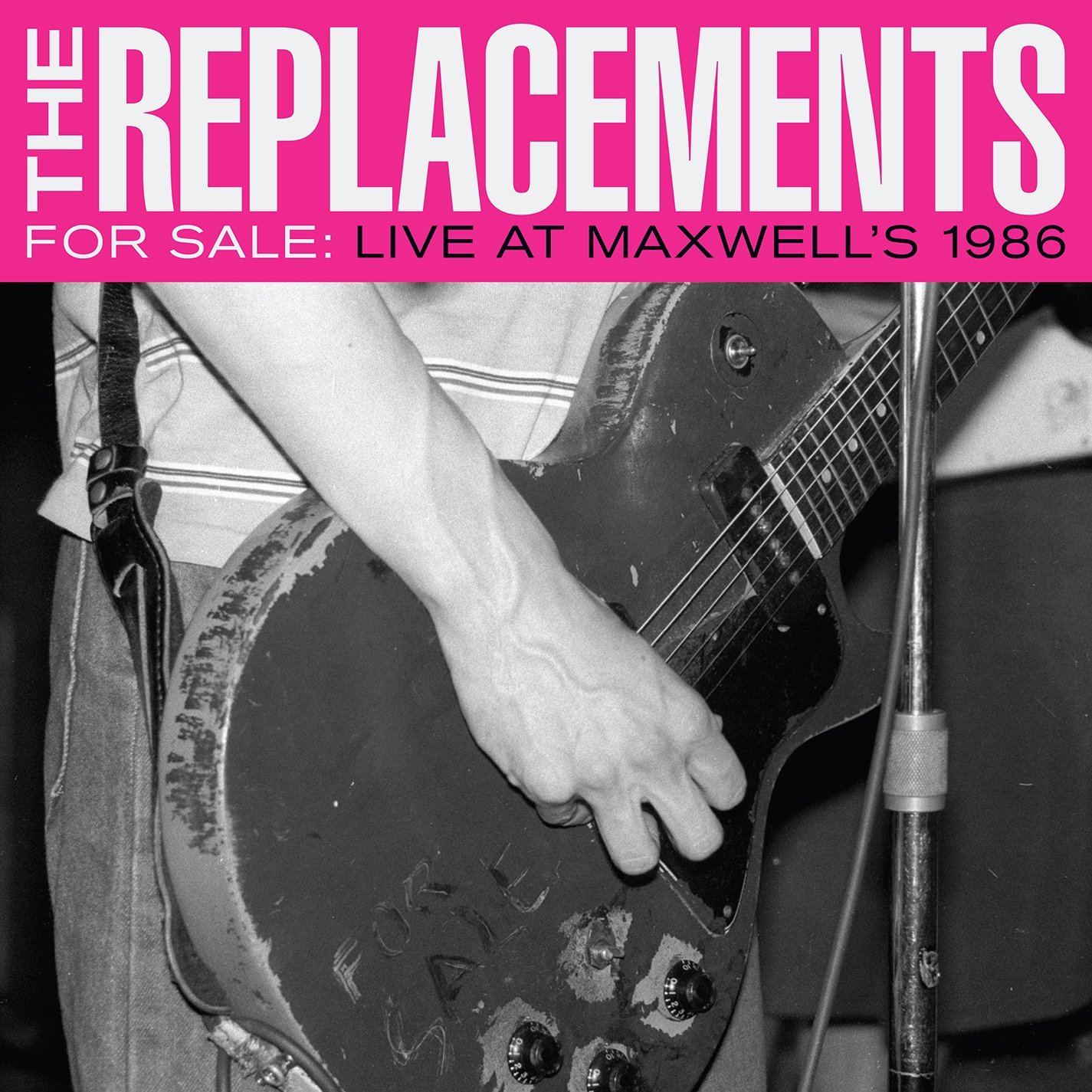 The Replacements For Sale: Live at Maxwell's 1986