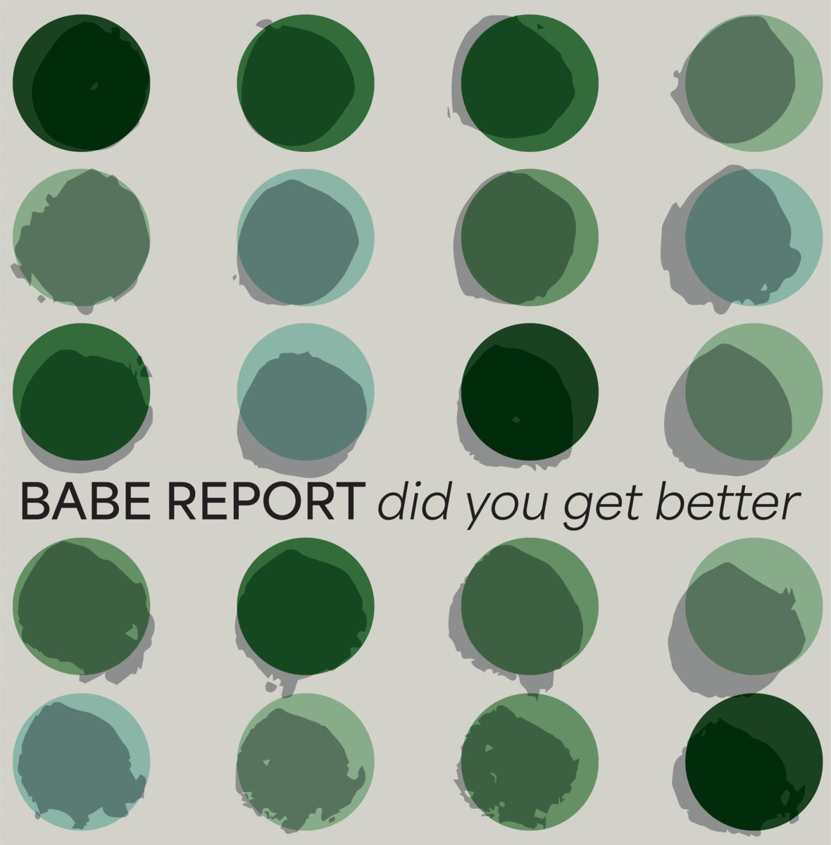 Babe Report Did You Get Better