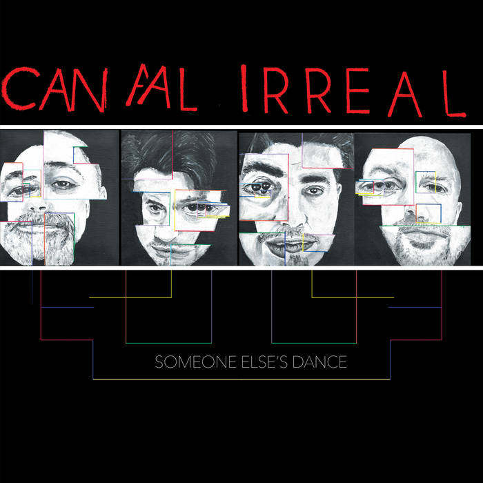 Canal Irreal Someone Else's Dance