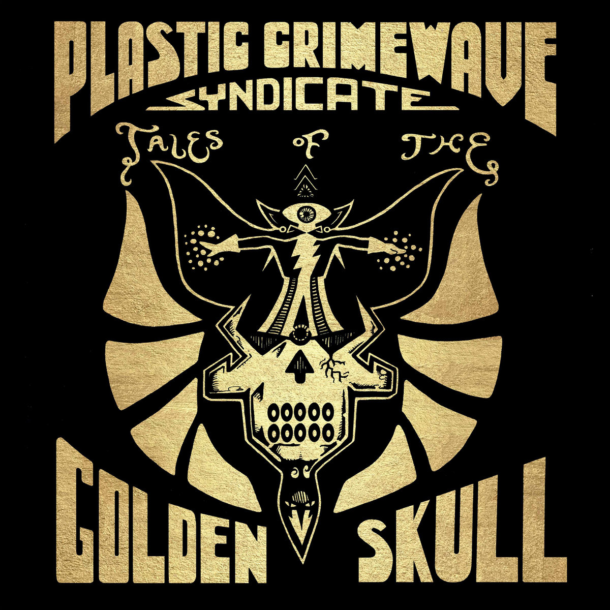 Plastic Crimewave Syndicate - Golden Skull