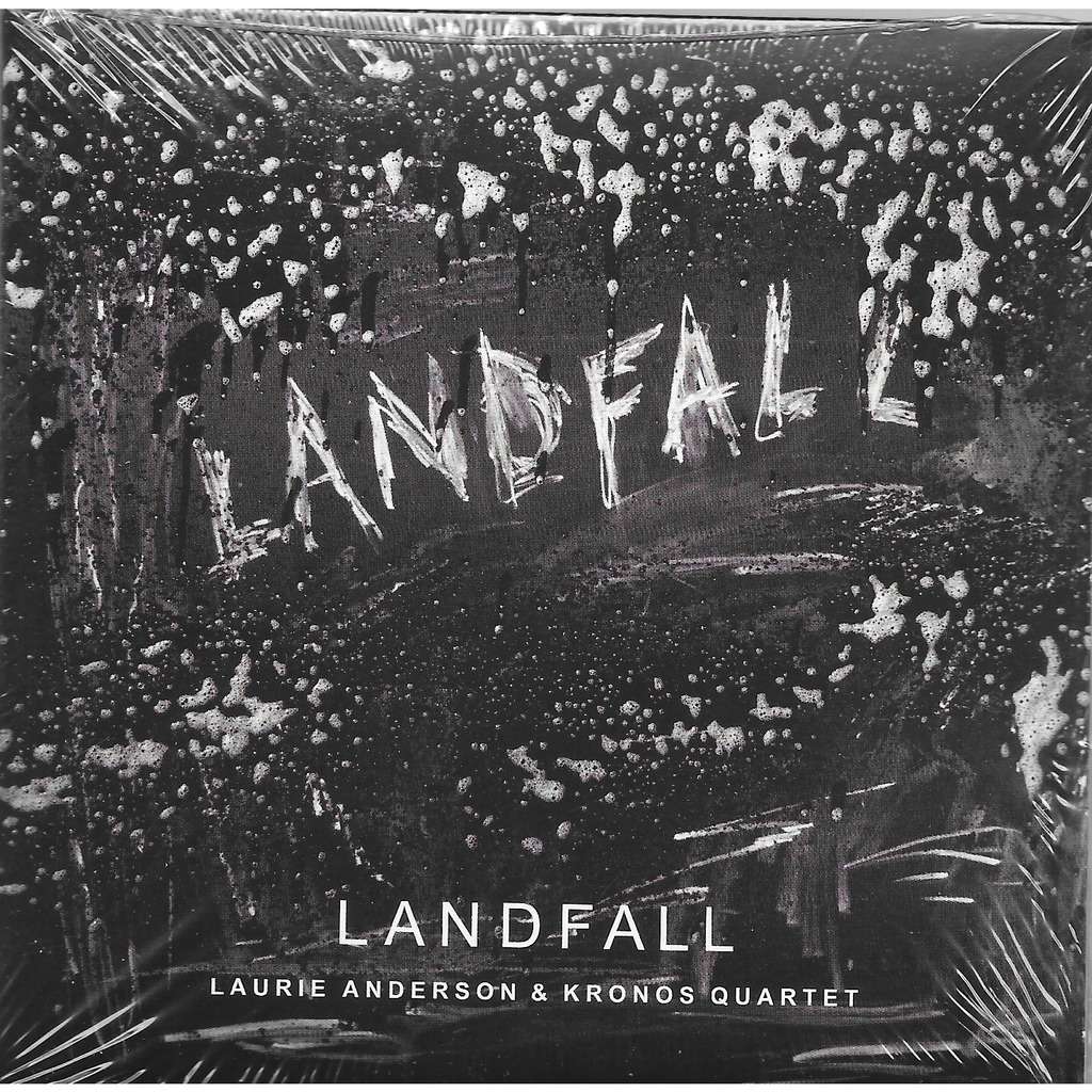Laurie Anderson & Kronos Quartet Landfall