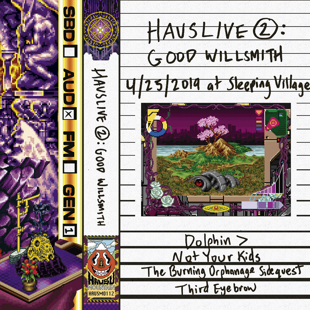 Good Willsmith HausLive 2: Good Willsmith at Sleeping Village, 4/25/2019