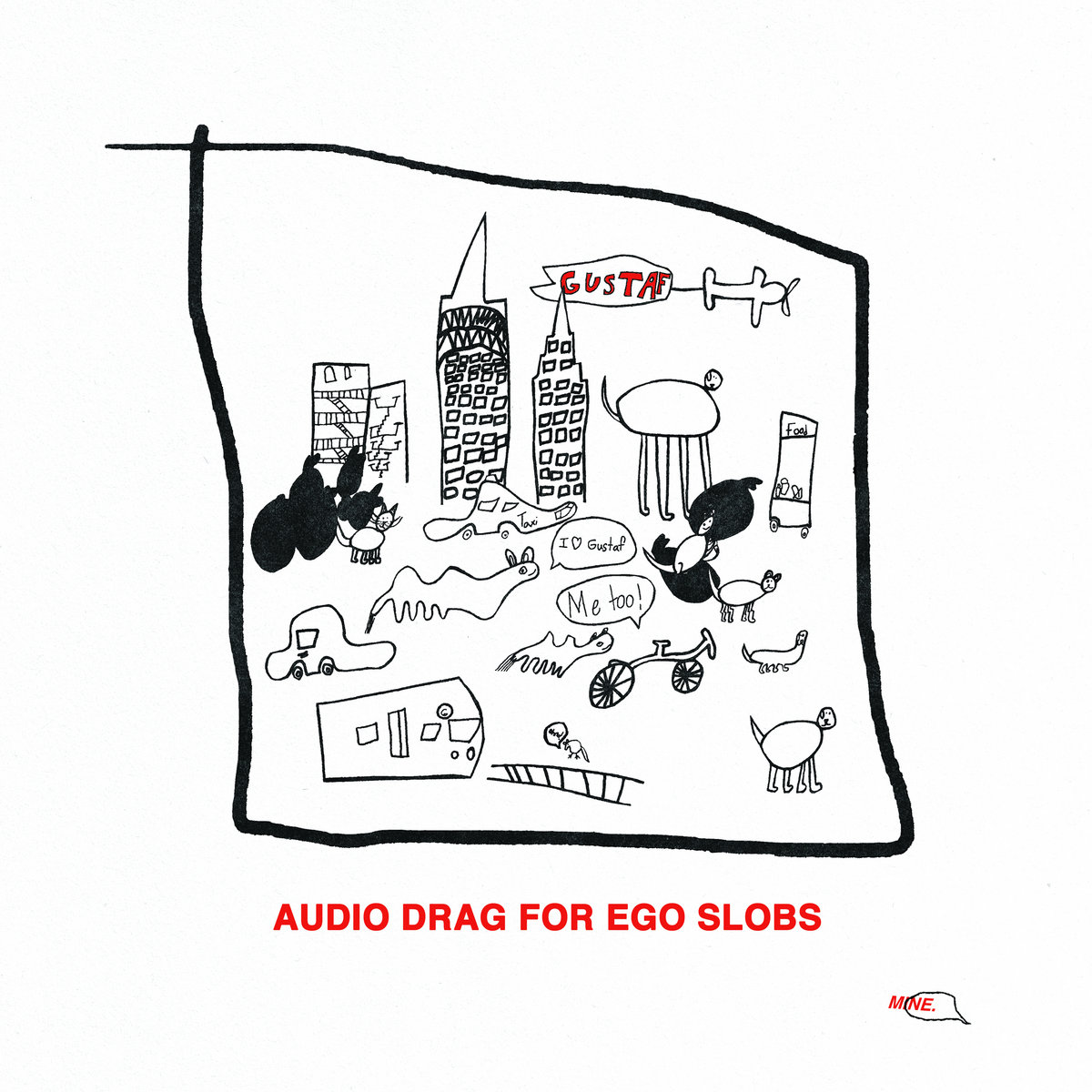 Gustaf Audio Drag for Ego Slobs
