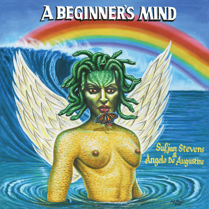 Sufjan Stevens & Angelo De Augistine A Beginner's Mind