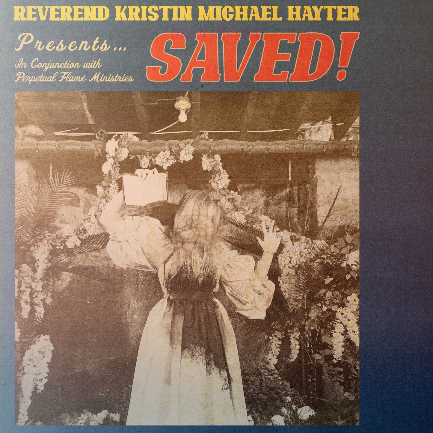 Reverend Kristin Michael Hayter SAVED!